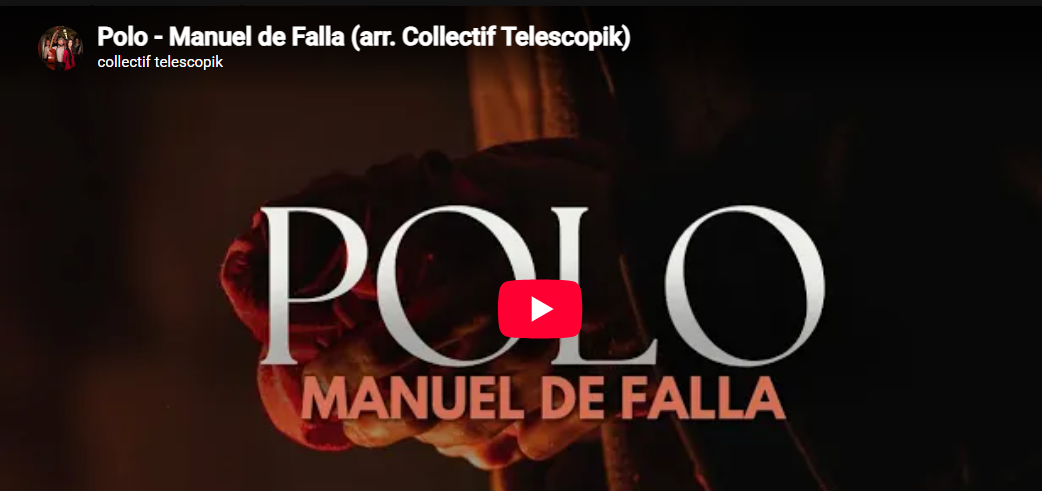 Polo — Manuel de Falla, par le Collectif Telescopik